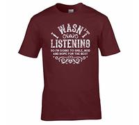 UKPrintwear T-shirt I Wasnt Listening, bordeaux, XXL
