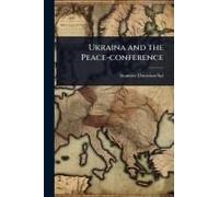 Ukraina And The Peace-Conference