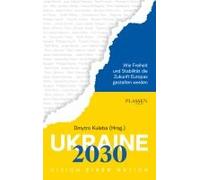 Ukraine 2030: Vision Einer Nation
