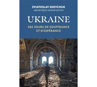 Ukraine, 365 jours de souffrance et d'espérance - Sviatoslav Shevchuk - Salvator - broché - Essai