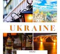Ukraine: A Beautiful Travel Photography Coffee Table Picture Book with words of the Country in Europe| 100 Cute Nature Images