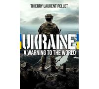 Ukraine: A Warning to the World