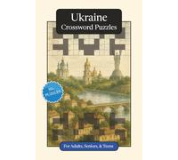 Ukraine Crossword Puzzles: Crossword Puzzles with Easy to Read Print about Ukraine, Culture, History and More | 6x9 inches, 120 pages | 50+ Puzzles ... Gift for Vacations, Holidays and Relaxation