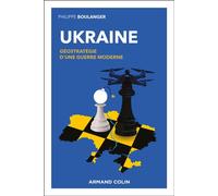 Ukraine - Géostratégie d'une guerre moderne - Philippe Boulanger - Armand Colin - broché - Essai