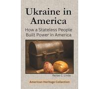 Ukraine in America: How a Stateless People Built Power in America