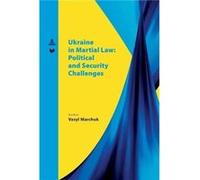 Ukraine in martial law political and security challenges. - Vasyl Marchuk - Peter Lang Group AG - Livre en Anglais - Paperback Vasyl MarchukVasyl Marchuk (Auteur)