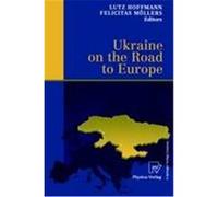 Ukraine on the Road to Europe Ukraine) Ukrainian-German Economic Symposium 2000 Kiev (Auteur)