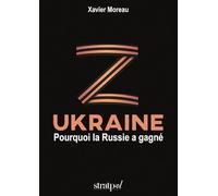 Ukraine - Pourquoi La Russie A Gagné