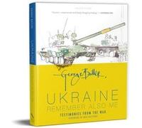 Ukraine Remember Also Me by George Butler George Butler (Auteur)