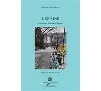 Ukraine: Résistance Solidarité Espoir