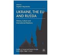 Ukraine, The Eu And Russia