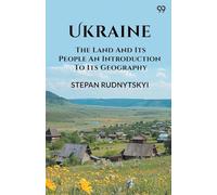 Ukraine The Land And Its People An Introduction To Its Geography