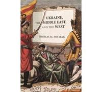 Ukraine the Middle East and the West - Thomas M. Prymak - McGillQueens University Press - Livre en Anglais - Paperback Thomas M. PrymakThomas M. Prymak (Auteur)