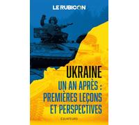Ukraine, un an après : premières leçons et perspectives - Le Rubicon - Des Equateurs Eds - broché - Essai