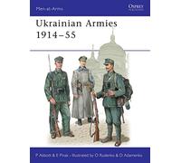 Ukrainian Armies 1914-55, Men-At-Arms Series Peter Abbott (Auteur)