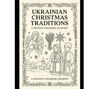 Ukrainian Christmas Traditions: A Festive Coloring Journey