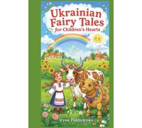 Ukrainian Fairy Tales for Children’s Hearts