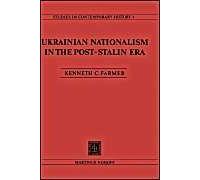 Ukrainian Nationalism In The Post-Stalin Era