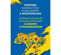 Ukrainien-Polonais dictionnaire avec guides de conversation - Natalia Celer (Fremdsprachen : Ukrainisch auf Polnisch und Ukrainisch)