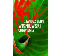 Ukrrwienia - Janusz Leon Wiśniewski (Buch auf Polnisch)