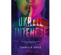 Ukryte intencje - Camille Gale (livre en polonais)
