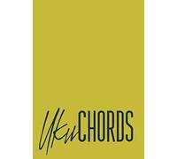 Ukuchords: Notebook For Saving Your Songs And Music In One Place. Make Notes On Your Fingers Position For All Your Chords. If You Are A Songwriter Or You Start To Learn Ukulele- This Is For You