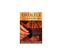 Ukulele - A Beginning Method by Daniel Ho