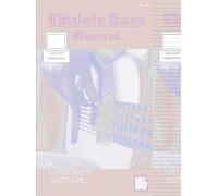 Ukulele Bass Manual