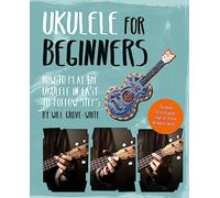 Ukulele for Beginners: How To Play Ukulele in Easy-to-Follow Steps