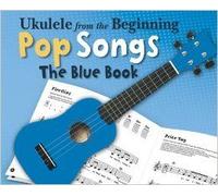 Ukulele From The Beginning - Pop Songs