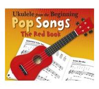 Ukulele From The Beginning Pop Songs Red Book by Hal Leonard Publishing Corporation Divers (Auteur)