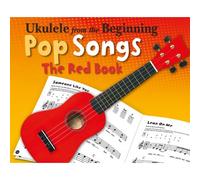 Ukulele From The Beginning Pop Songs (Red Book) - Version anglaise