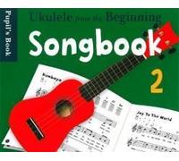 Ukulele From The Beginning Songbook 2