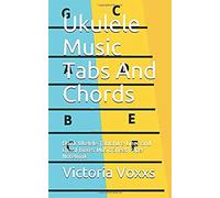 Ukulele Music Tabs And Chords: Blank Ukelele Tablature Lines And Chord Boxes Music Sheet Paper Notebook