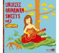 Ukulele Okinawan Sweets Vol.3 [Import allemand]