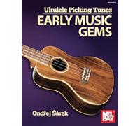 Ukulele Picking Tunes-Early Music Gems