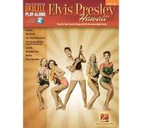 Ukulele Play-Along Volume 36 Elvis Presley Hawaii + Online Audio Access