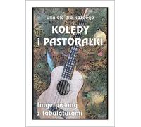 Ukulélé pour tous. Chants et pastorales pour...