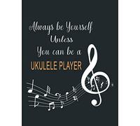Ukulele Tab Notebook: A Tablature Book Of Blank Music Sheets - Ukulele Gift For Beginners And Experienced Player Motivating Quote Black