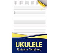Ukulele Tablature Notebook: 16 Tablature Lines Per Page, Perfect for Students, Musicians, and Songwriters