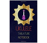 Ukulele Tablature Notebook: Write Down The Ukulele Versions Of Songs You Like