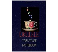 Ukulele Tablature Notebook: Write Down The Ukulele Versions Of Songs You Like
