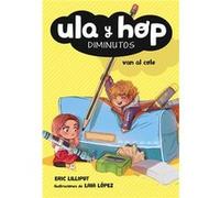 Ula Y Hop Van Al Cole - [Livre en VO] Lilliput, Eric (Auteur)