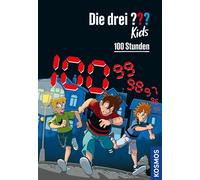 Ulf Blanck Kim Schmidt Die drei ??? Kids, 100, 100 Stunden (Relié)