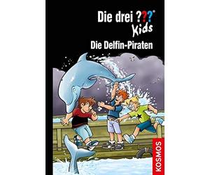 Ulf Blanck Stefani Kampmann Die drei ??? Kids, 82, Die Delfin-Piraten (Relié)