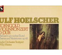 Ulf Hölscher - Korngold: Violinkonzert mit Ulf Hölscher - Viel Lärm um nichts (Suite) - Thema und Variationen op.42
