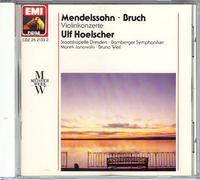 Ulf Hoelscher - Mendelssohn, Bruch: Violinkonzerte