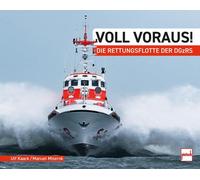 Ulf Kaack Manuel Miserok Voll voraus: Die Rettungsflotte der DGzRS (Poche)