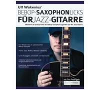 Ulf Wakenius' Bebop-Saxophon-Licks Für Jazz-Gitarre