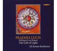 Bingen, H. Von - Praemia Lucis-Das Geschenk des Lichts